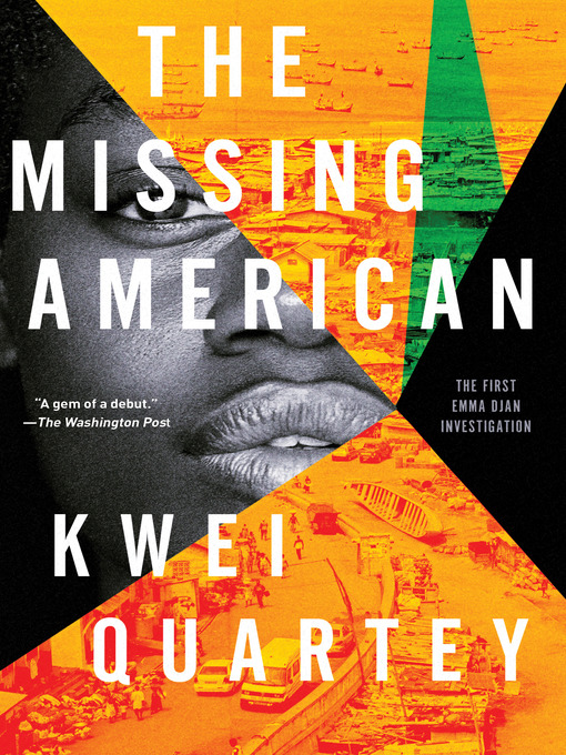 Title details for The Missing American by Kwei Quartey - Wait list